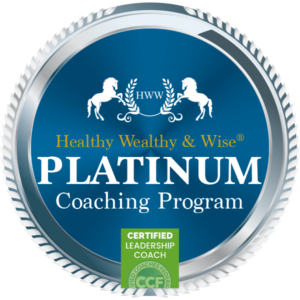 Healthy Wealthy and Wise Platinum Program plus Certified Leadership Coach